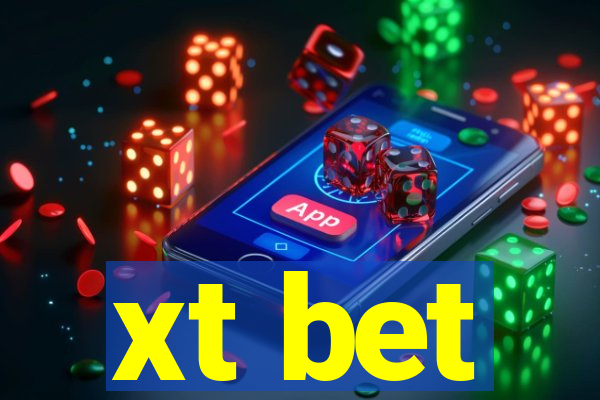 xt bet